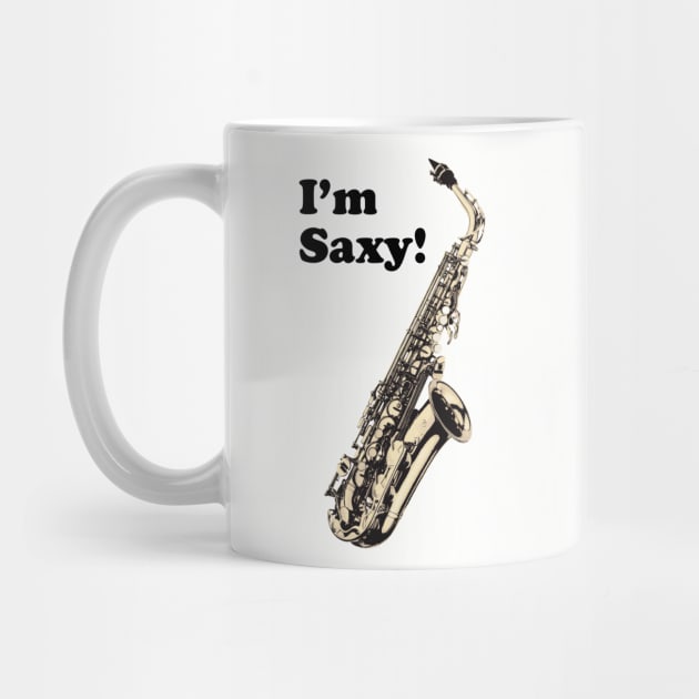 I'm Saxy! by Dawn Anthes